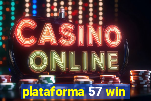 plataforma 57 win